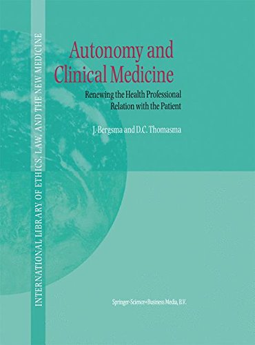 autonomy and clinical medicine renewing the health professional relation with the patient international library