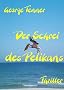 Der Schrei des Pelikans