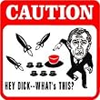 CAUTION: BUSH bomb republican fun sign