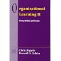 Organizational Learning II: Theory, Method, and Practice