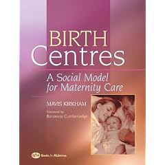 Birth Centres: A Social Model for Maternity Care
