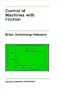 Control of Machines with Friction (The Springer International Series in Engineering and Computer Science)