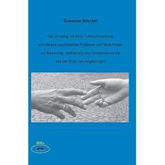 Der Umgang mit einer Tumorerkrankung und daraus resultierende Probleme und Bed�rfnisse zur Betreuung, Aufkl�rung und Sym