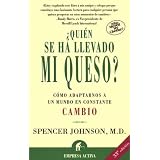 Quién se ha llevado mi queso? (Spanish Edition)