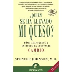 Quién se ha llevado mi queso? (Spanish Edition)