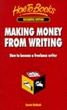 Making Money from Writing: How to Become a Freelance Writer (How to Books (Midpoint))