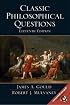 Classic Philosophical Questions, 11th Edition