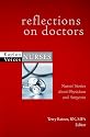 Reflections on Doctors: Nurses' Stories about Physicians and Surgeons (Kaplan Voices Nurses)