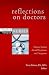 Reflections on Doctors: True-Life Stories from Nurses who Know (Kaplan Voices, Nurses)