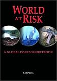 World At Risk : A Global Issues Sourcebook