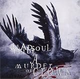 A Murder of Crows an album by Dead Soul Tribe