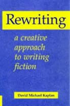 Rewriting: A Creative Approach to Writing Fiction (Books for Writers)