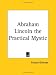 Book Abraham Lincoln the Practical Mystic