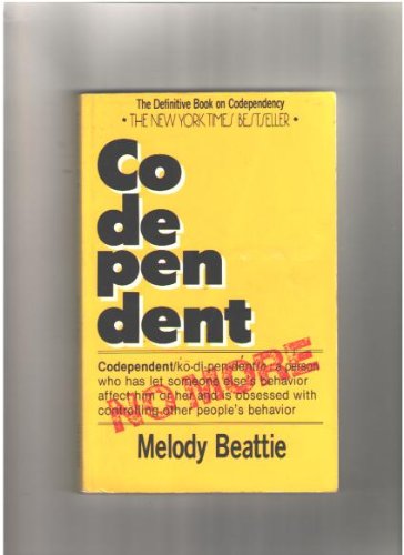 Codependent No More: How to Stop Controlling Others and Start Caring for Yourself 2nd (second) Edition by Beattie, Melody published by Hazelden (1986)