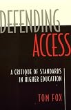 Defending Access: A Critique of Standards in Higher Education