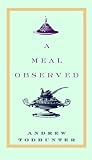 A Meal Observed