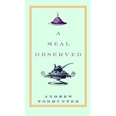 A Meal Observed