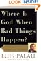 Where Is God When Bad Things Happen?: Finding Solace in Times of Trouble