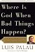 Where Is God When Bad Things Happen