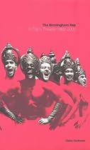 The Birmingham Rep: A City's Theatre - 1962-2002