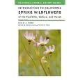 Introduction to California Spring Wildflowers of the Foothills, Valleys, and Coast (California Natural History Guides) by  Philip A. Munz and Dianne Lake