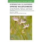 Click here to buy Introduction to California Spring Wildflowers of the Foothills, Valleys, and Coast (California Natural History Guides) by Philip A. Munz and Dianne Lake.