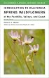 Introduction to California Spring Wildflowers of the Foothills, Valleys, and Coast (California Natural History Guides)