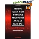 The Extended Stochastic Integral in Linear Spaces With Differentiable Measures and Related... by Nicolai Victorovich Norin