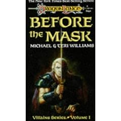 Before the Mask (Dragonlance Saga, Villains Series, Volume 1)