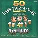 50 Irish Sing-A-Long Favorites