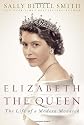 Elizabeth the Queen: The Life of a Modern Monarch