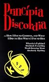 Principia Discordia: Or How I Found Goddess, and What I Did to Her When I Found Her