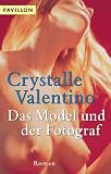 Das Model und der Fotograf. - Crystalle Valentino, Anita Magg
