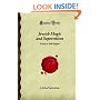 Jewish Magic and Superstition: A Study in Folk Religion (Forgotten Books)