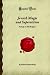 Jewish Magic and Superstition: A Study in Folk Religion (Forgotten Books)