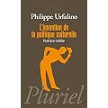 L'invention de la politique culturelle