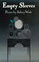 Empty Sleeves (The Contemporary Poetry Series)