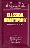 Classical Homoeopathy (The Beaconsfield homoeopathic library)