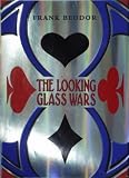 The Looking Glass Wars
