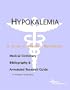 Hypokalemia - A Medical Dictionary, Bibliography, and Annotated Research Guide to Internet References