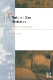 Natural Gas Hydrates: A Guide for Engineers