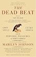 The Dead Beat: Lost Souls, Lucky Stiffs, and the Perverse Pleasures of Obituaries (P.S.)