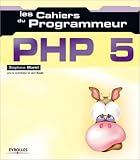 Les Cahiers du programmeur : PHP5