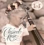 Growing Minds with Music: Classical Music CD