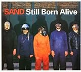 Sand - Still Born Alive