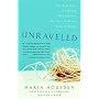 Unraveled: The True Story of a Woman Who Dared to Become a Different Kind of Mother