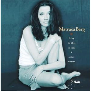 Matraca Berg - Along For The Ride