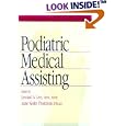 Podiatric Medical Assisting by  Leonard A. Levy and Anne Keeler Thompson