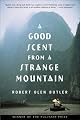 A Good Scent from a Strange Mountain: Stories