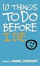 10 Things to Do Before I Die